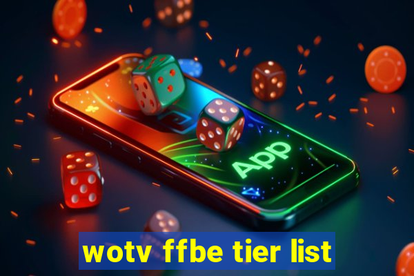 wotv ffbe tier list